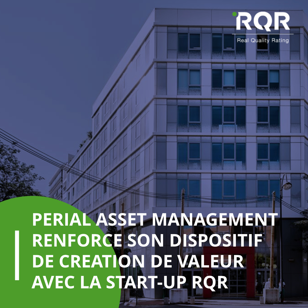 Perial Asset Management Renforce Son Dispositif De Création De Valeur Avec La Start Up Rqr 7716